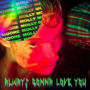 Molly Moore - Always Gonna Love You
