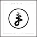 The Coriolis Project - Say Ten