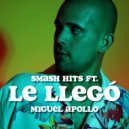 Miguel Apollo & Super Solo & Mistel Kind - Le Llegó