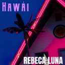 Rebeca Luna - Hawái