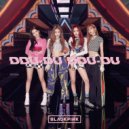 BlackPink - Ddu-Du-Ddu-Du