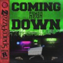 Power Neon - Coming Down (Original Mix)