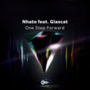 Nhato feat. Glascat - One Step Forward (Original Mix)