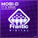 Mobi D - It\'s Mine (Wayne Smart Remix)