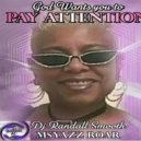 Ms.YAZZ Roar & DJ Randall Smooth, DJ Wakeel Ali - God Wants you to PAY ATTENTION (instrumental)