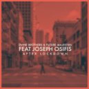 Dvine Brothers & Future Majesties Feat Joseph Osifis - After Lockdown (Original Mix)