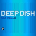 Deep Dish - Say Hello (Sterbinszky & Low Contrast Remix)