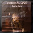 Eve - Criminal Love (Original mix)