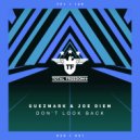 Guezmark & Joe Diem - Don\'t Look Back (Extended Mix)