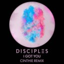Disciples - I Got You