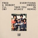 Fred Everything & Robert Owens - I'll Take You In