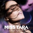 Miss Tara - Last Night (Original mix)