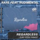 Raye feat. Rudimental - Regardless