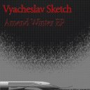 Vyacheslav Sketch - The End (part 2)