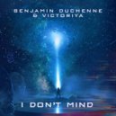 Benjamin Duchenne & Victoriya - I Don't Mind