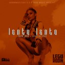Tavo Man & Special Boy - Lento Lento (Legu Riddim)