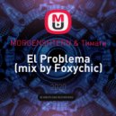 MORGENSHTERN & Тимати - El Problema