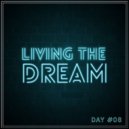 Giedriawas - Living The Dream (Day #08)