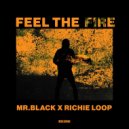 MR.BLACK x Richie Loop - Feel The Fire