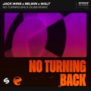 Jack Wins x Milwin & Walt - No Turning Back