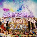 DJ Andmell - Andmell Festival Mix 2014