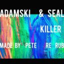 Adamski & Seal - Killer