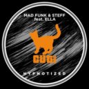 Ella, Steff, Mad Funk - Hypnotized