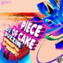 Dj Buzzin - Piece of Cake