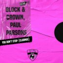 Block & Crown, Paul Parsons - You Don't Stop