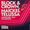 Block & Crown, Maickel Telussa - Another Yem
