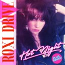 Roxi Drive - Hot Nigh