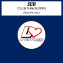 Seb - Club Phisolophy (Rework 2021)
