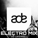 DJ Andmell - ADE Electro Mix 2014