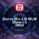 Dj N-Drive - Storm Mix 4 @ WLM Show - 4