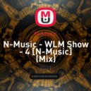 N-Music - N-Music - WLM Show - 4 [N-Music]