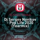 Dj Sergey Novikov - Pop Life 2020 (Yearmix) [N-Music]