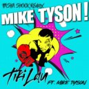 Tiki Lau - Mike Tyson