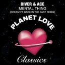 Diver & Ace - Mental Thing