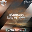 4 Strings - Take Me Away