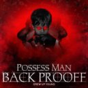 Back Prooff - Possess Man
