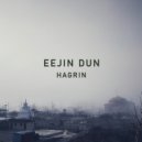Hagrin - Eejin Dun (Original Mix)