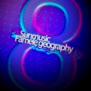 Sunmusic - Famele Geography