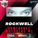 Rockwell - Somebodys Watching Me