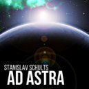 Stanislav Schults - Ad Astra ()