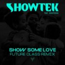 Showtek Ft. Sonofsteve - Show Some Love