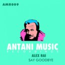 Alex Rai - Say Goodby