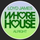 Loyd James - Alright
