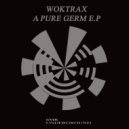 Woktrax - A Pure Germ