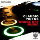Claudio Pintus - House Off Music