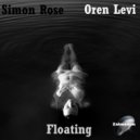 Simon Rose & Oren Levi - Floating